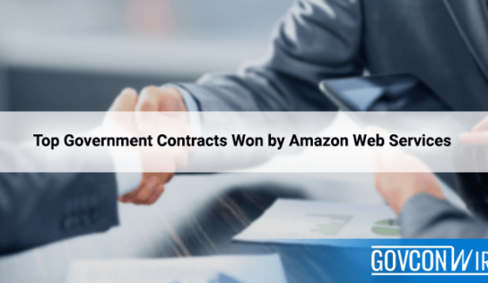 The Top Government Contracts Won by Amazon Web Services