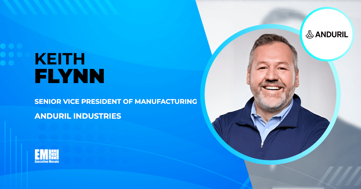 Keith Flynn Joins Anduril Industries as Manufacturing SVP