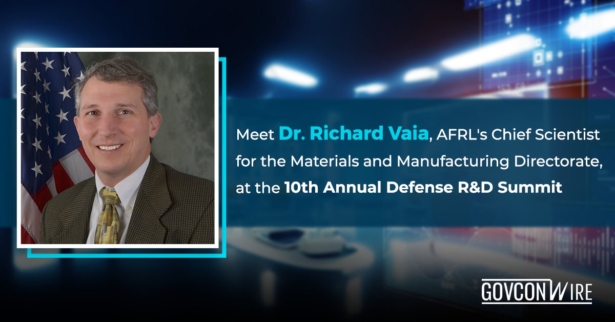 Meet Dr. Richard Vaia, AFRL's Chief Scientist for the Materials and Manufacturing Directorate, at the 10th Annual Defense R&D Summit
