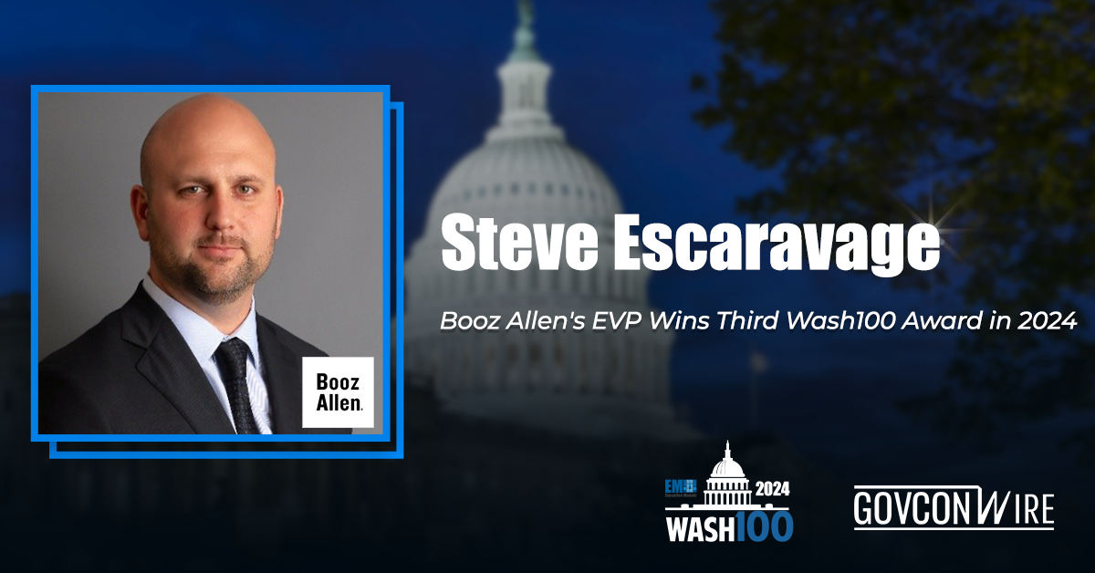 Steve Escaravage: Booz Allen’s EVP Wins Third Wash100 Award in 2024
