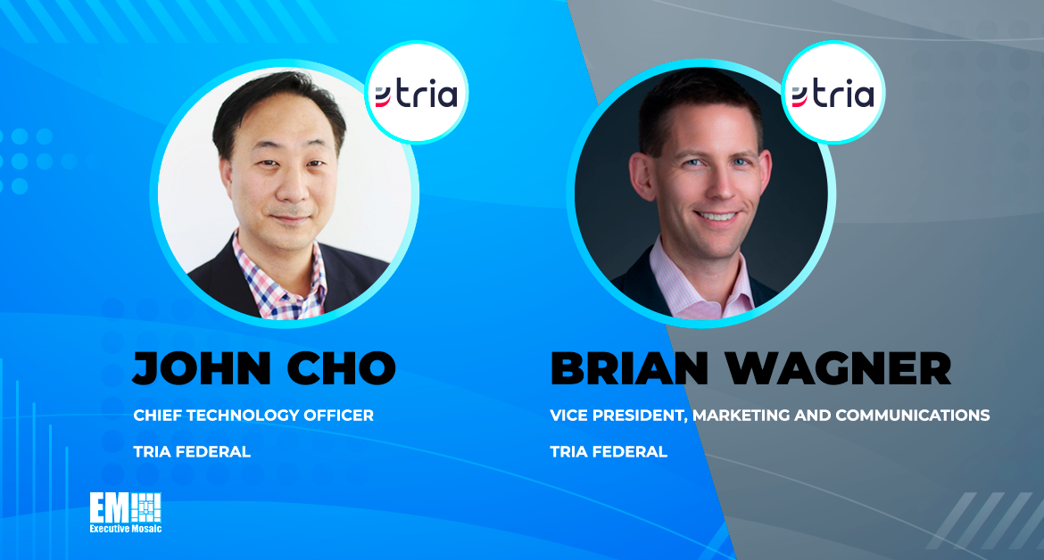Tria Federal Adds John Cho, Brian Wagner to Leadership Team; Tim Borchert Quoted