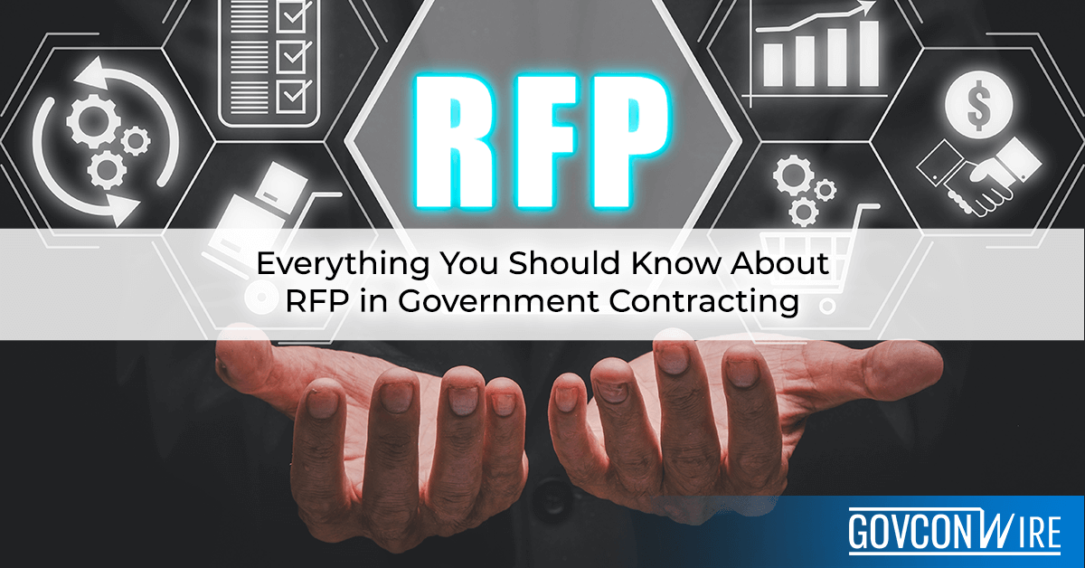 Everything You Should Know About RFP in Government Contracting